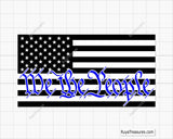 We the People Thin Blue Line Flag Svg