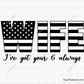 Wife I've Got Your 6 Always Svg