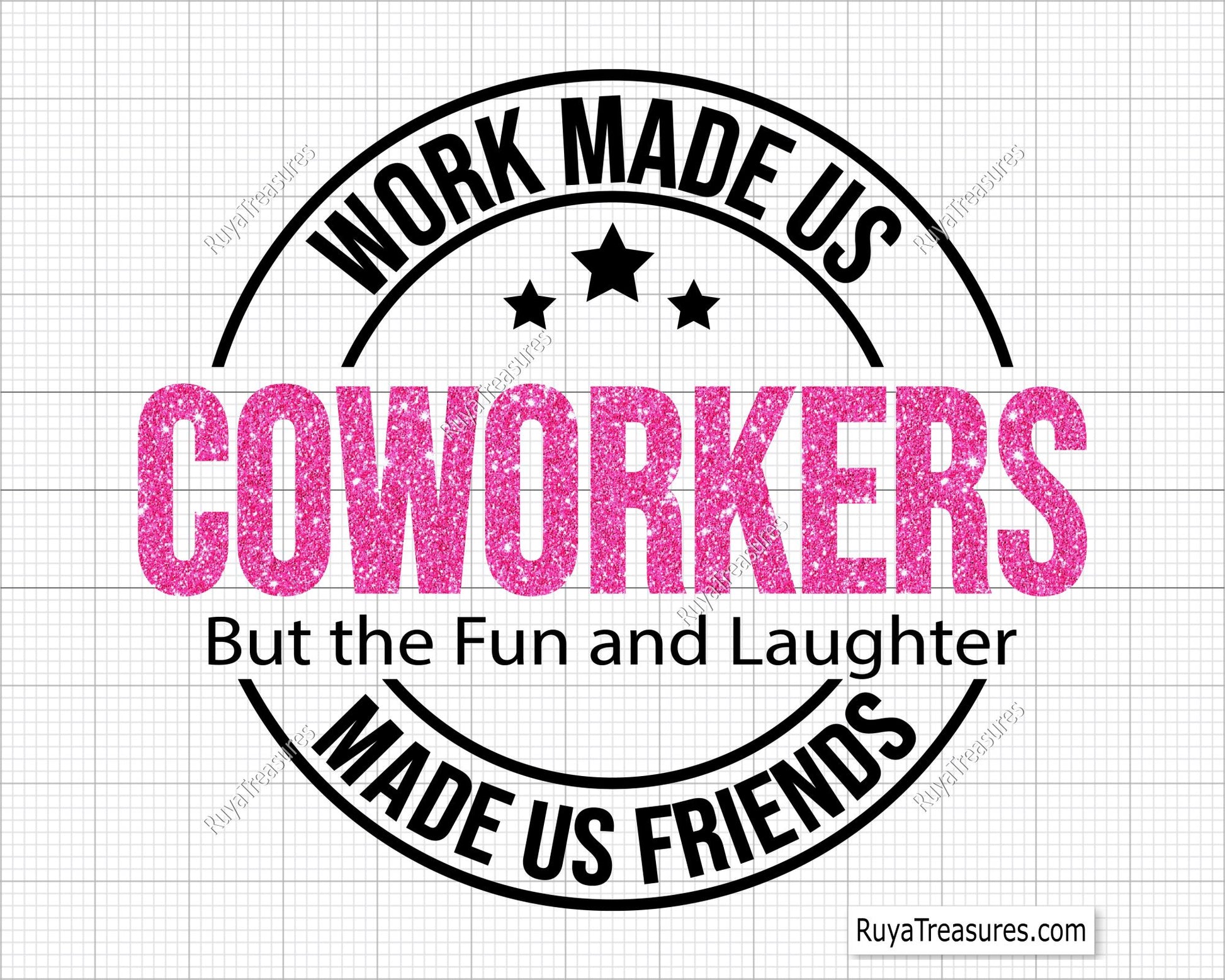 Work Made Us Coworkers Png