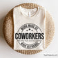 Work Made Us Coworkers Svg Png, Best Friend Svg, Coworker Appreciation Svg