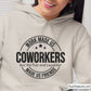 Work Made Us Coworkers Svg Png, Best Friend Svg, Coworker Appreciation Svg