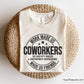 Made Us Coworker Svg, Coworker Gift Svg, Work, Coworker Appreciation Svg
