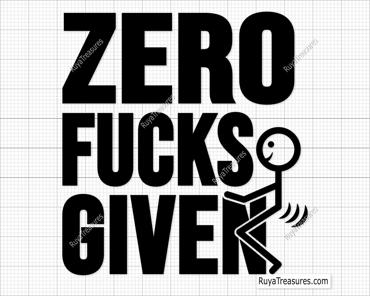 Free Zero Fucks Given Svg Png, Funny Sarcastic Attitude Quote