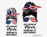 Just A Regular Mom Trying Not To Raise Liberals Republican svg