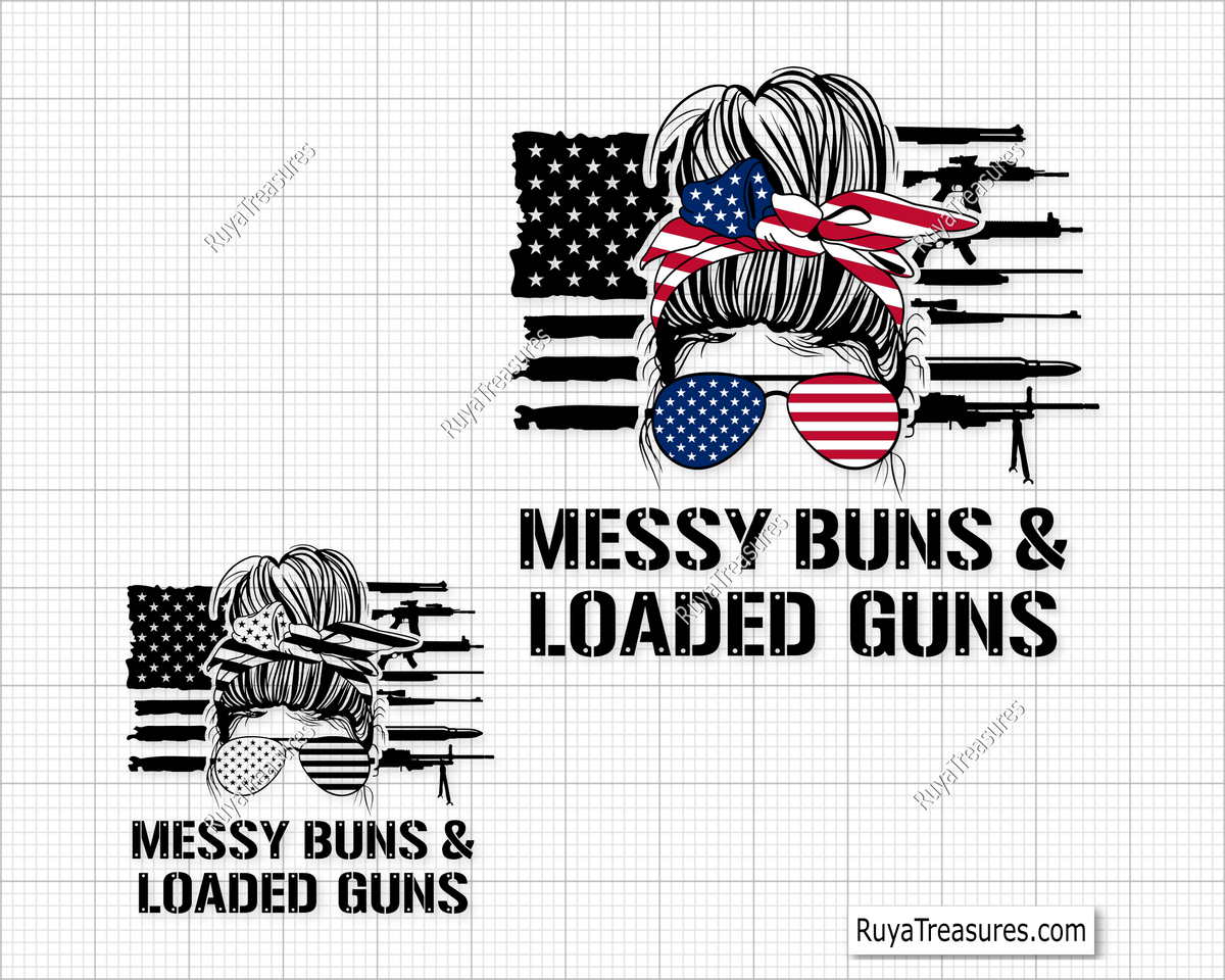 Messy Bun and Loaded Guns svg 