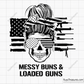 Messy Bun and Loaded Guns svg 