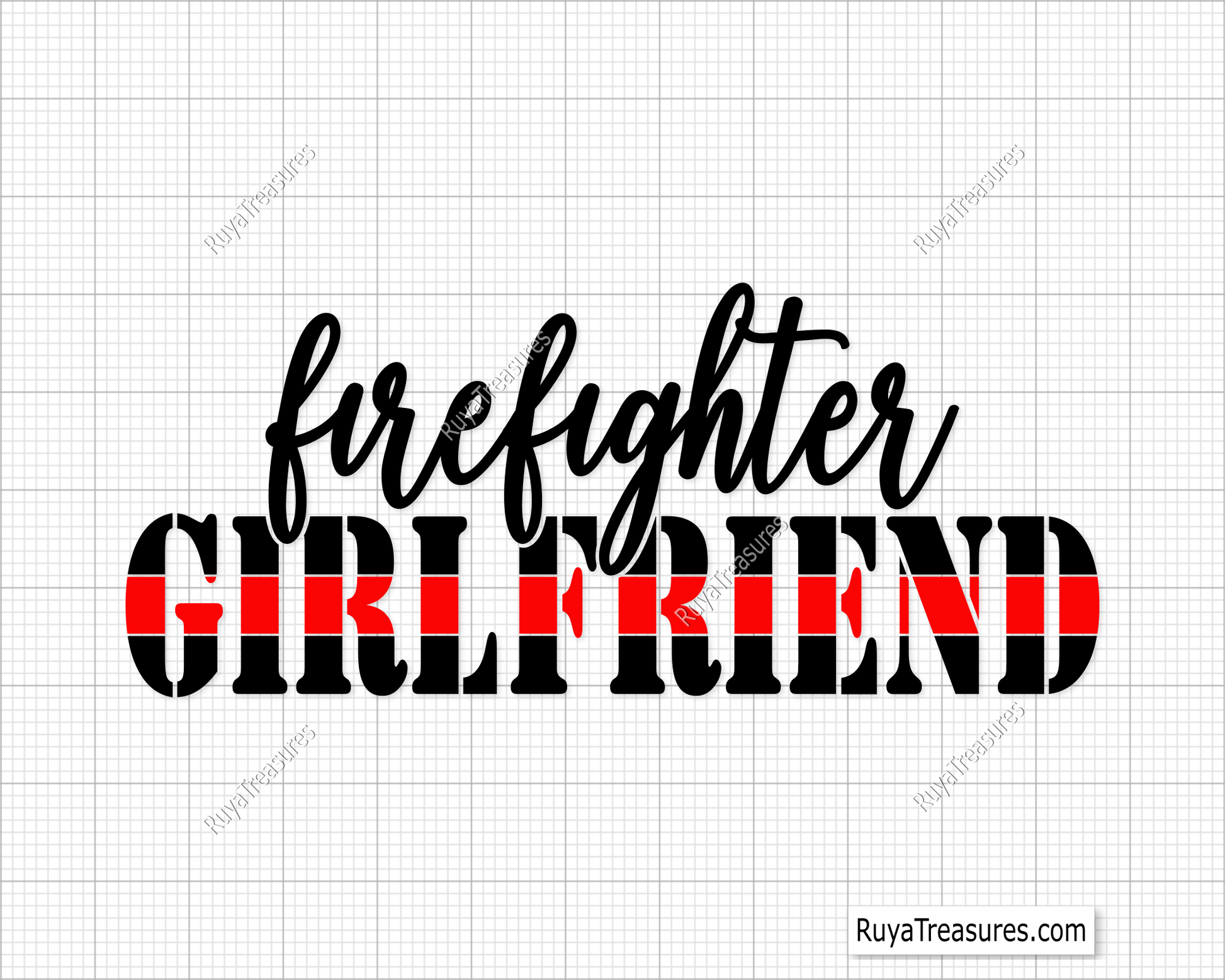 Firefighter Girlfriend Svg design for Cricut and Silhouette