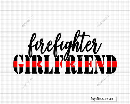 Firefighter Girlfriend Svg design for Cricut and Silhouette