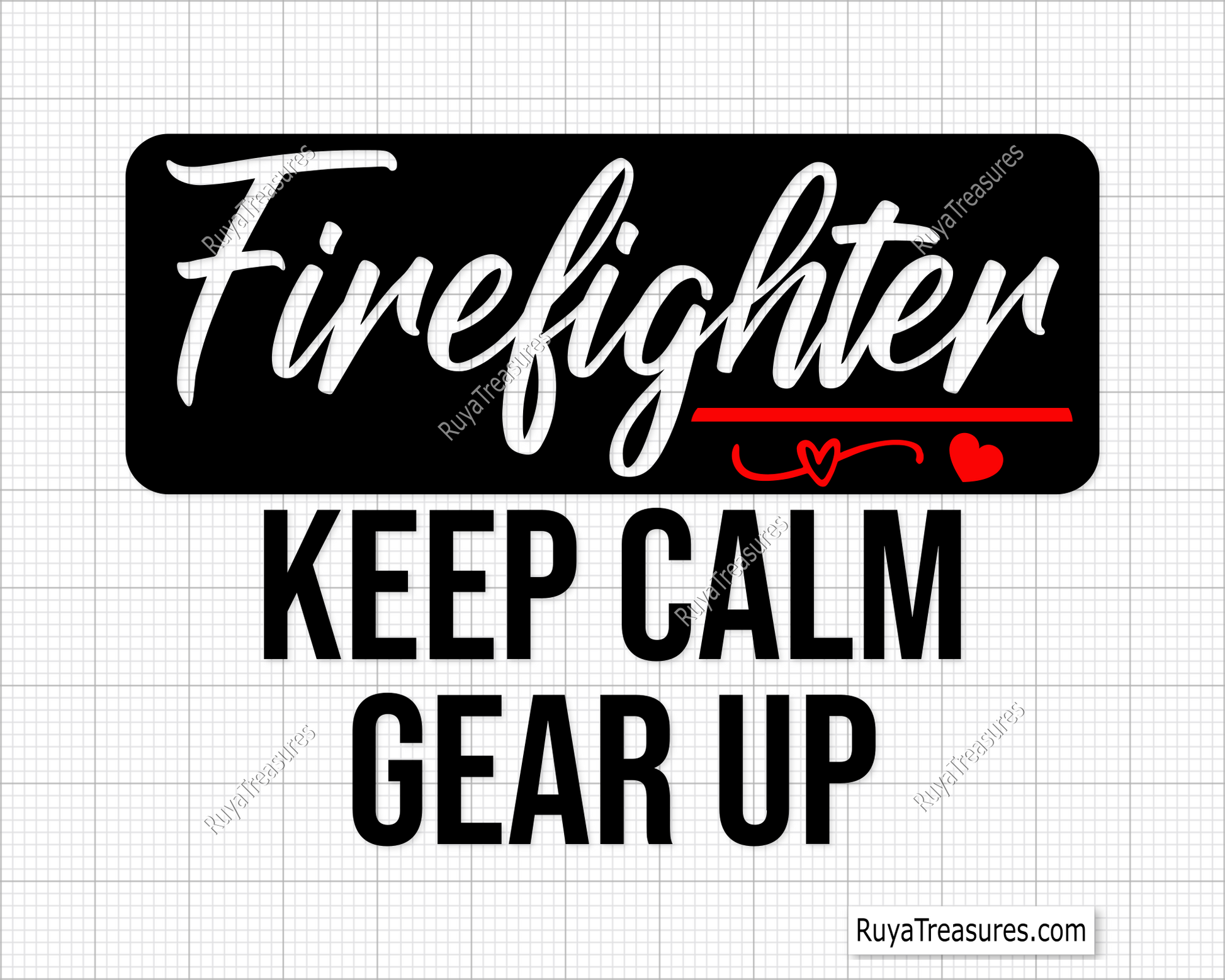 Firefighter Keep Calm And Gear Up Svg design for Cricut and Silhouette