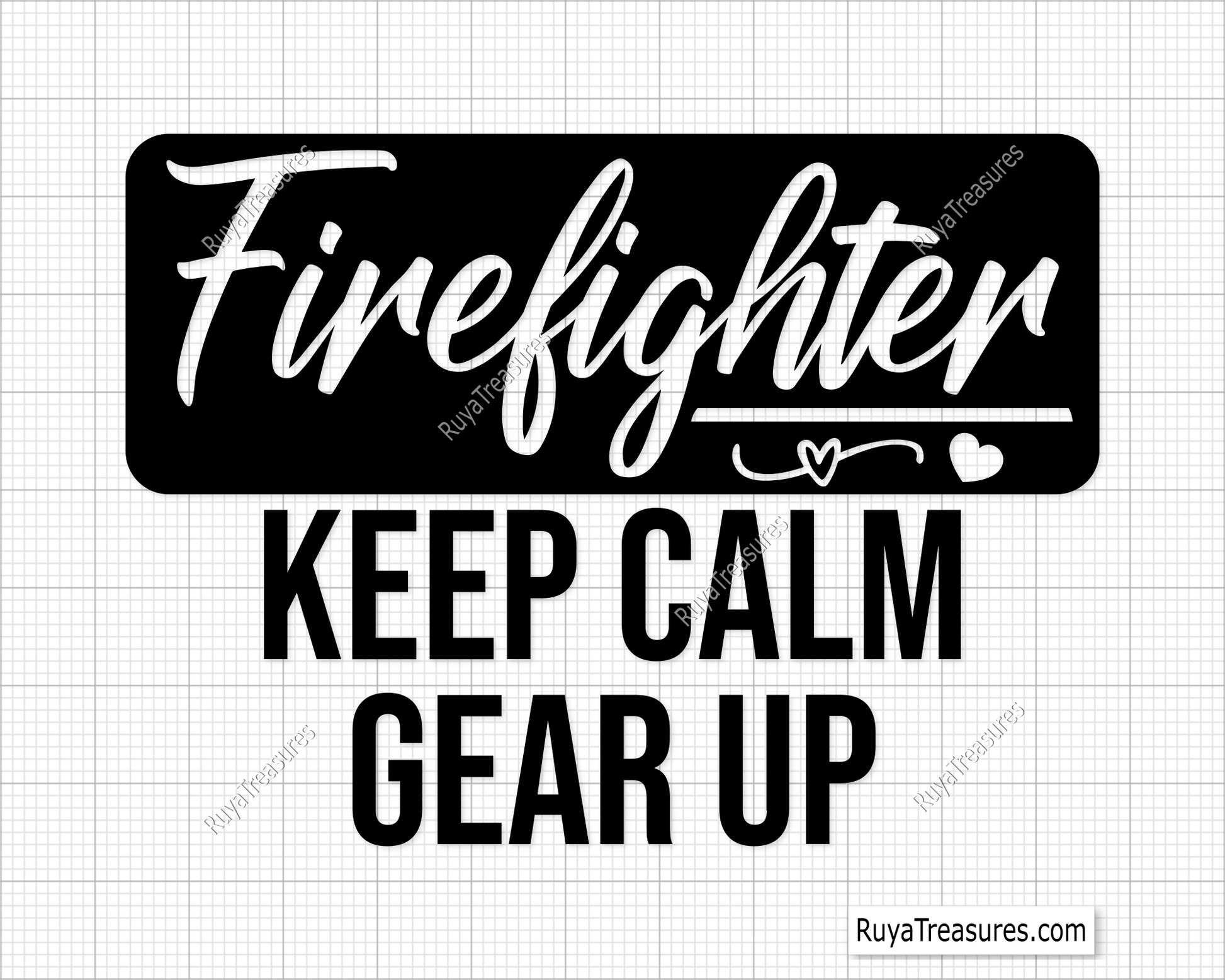 Firefighter Keep Calm And Gear Up Svg design for Cricut and Silhouette
