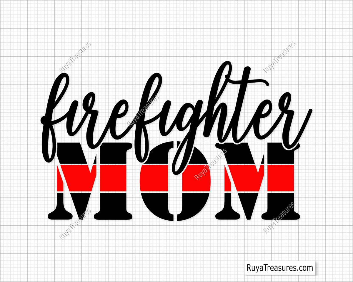 Firefighter Mom Svg design for Cricut and Silhouette