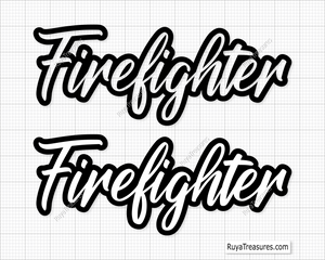 A digital image showing the text 'Firefighter' in bold, capital letters, designed for use in various crafting software like Cricut and Silhouette.