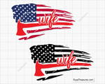 Firefighter wife USA flag design with axe, patriotic fire wife graphic for apparel and decals