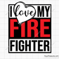 I Love My Firefighter Svg design for Cricut and Silhouette