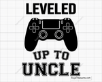 Leveled Up To Uncle  SVG design for Cricut and Silhouette