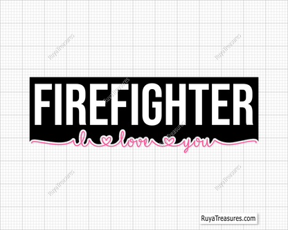 Love Firefighter Svg design for Cricut and Silhouette