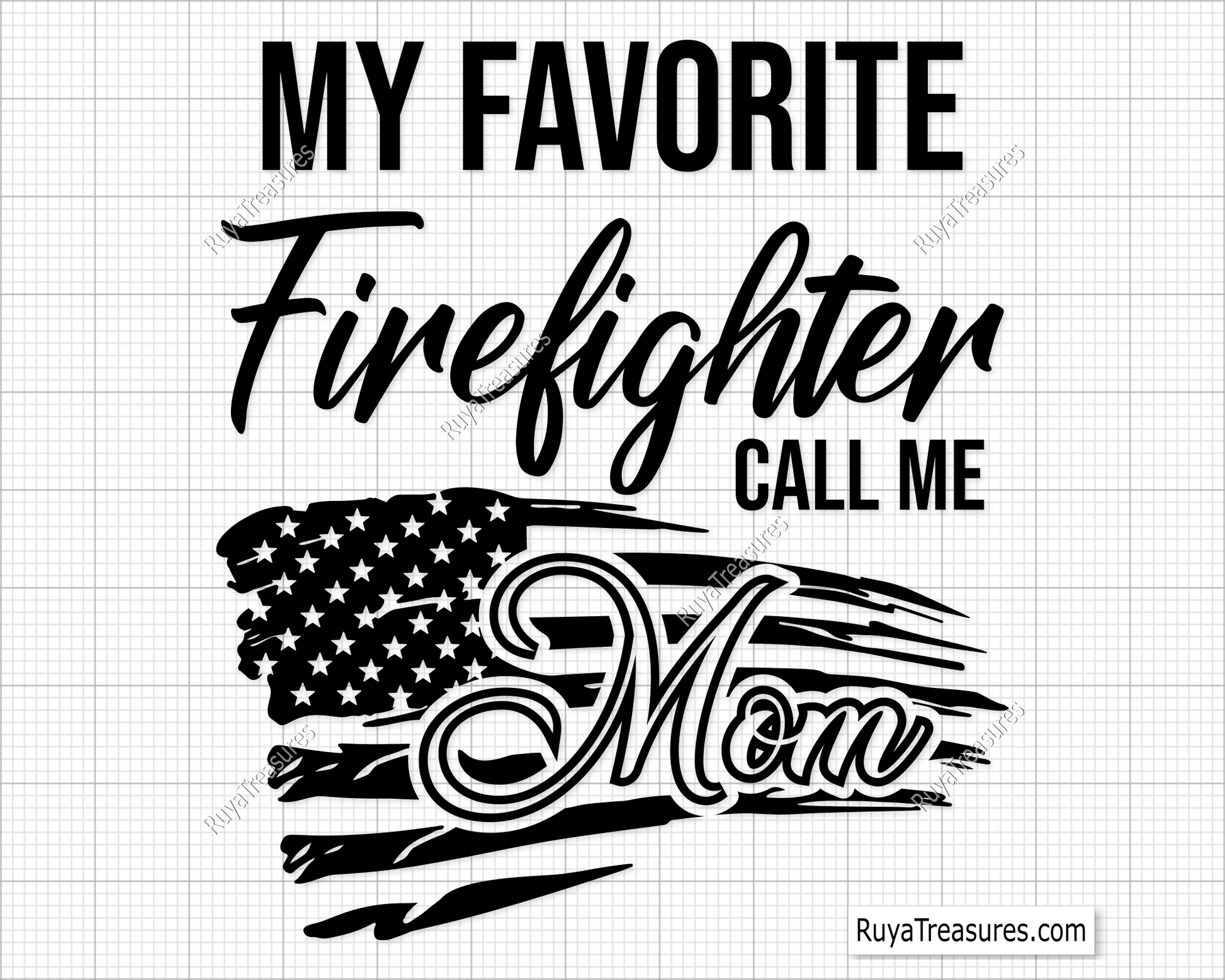 My Favorite Firefighter Calls Me Mom Svg design for Cricut and Silhouette