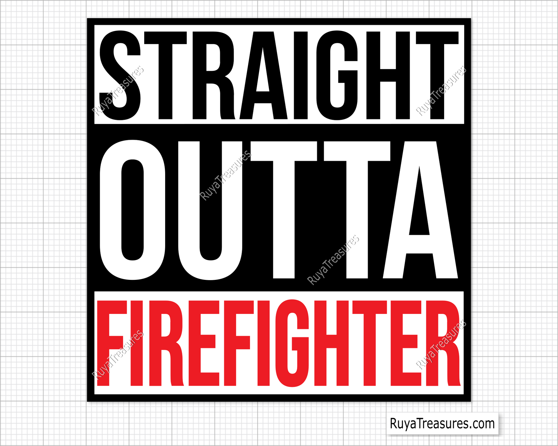 Straight Outta Firefighter Svg design for Cricut and Silhouette